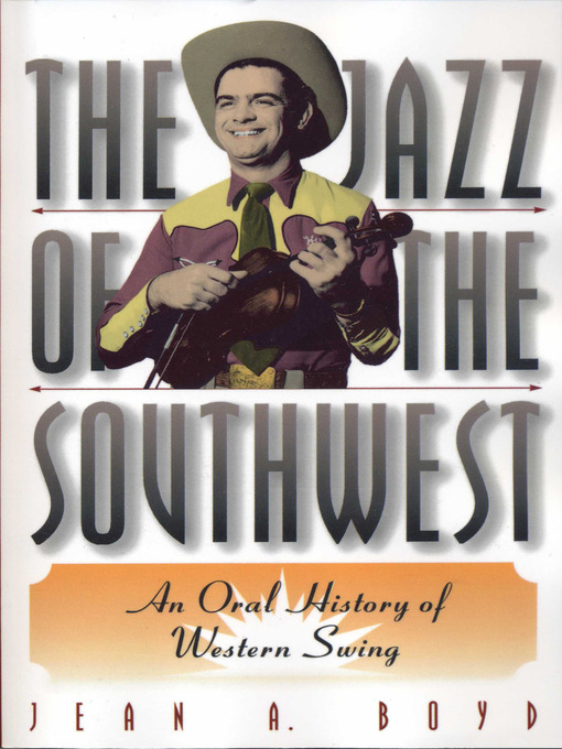 Title details for The Jazz of the Southwest by Jean A. Boyd - Available